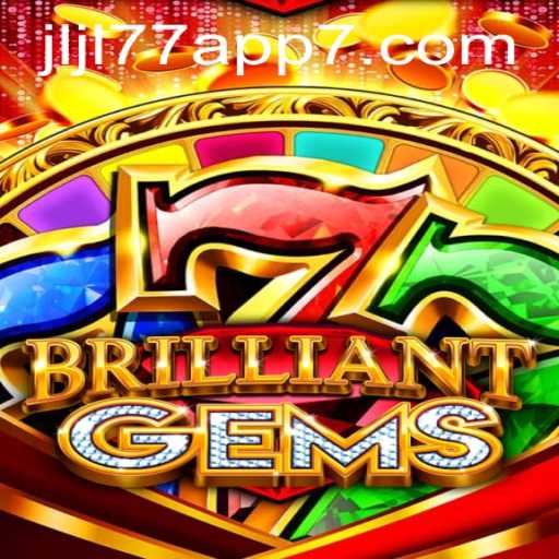 Discovering BrilliantGems: A Dazzling Journey into the World of Jljl77 App